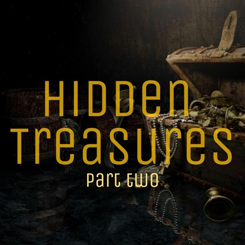 Hidden Treasures - Part 2