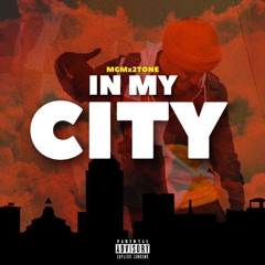 MGMx2.Tone - In My City