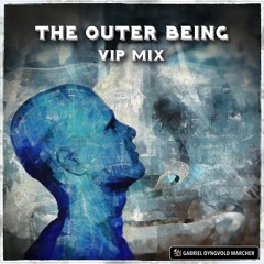 The Outer Being (VIP Mix) (Extended Version)