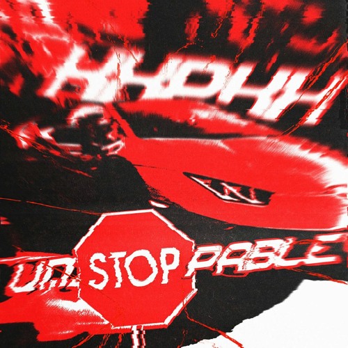 UNSTOPPABLE