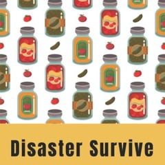 ✔Audiobook⚡️ Disaster Survive: Guide To Emergency Water & Food Storage: How To Preserve Food Fo