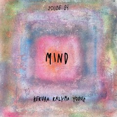KEKURA, Kalyma, Yoshe - Mind (Original Mix)