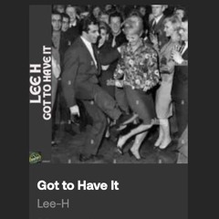 got to have it - you & i