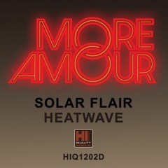 Premiere: MORE AMOUR - Heatwave [HI Quality Inc]