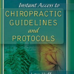 [DOWNLOAD] PDF 📫 Instant Access to Chiropractic Guidelines and Protocols by  Lew Huf