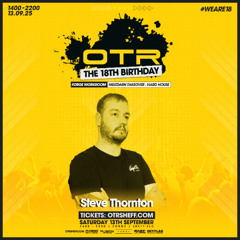 STEVE THORNTON LIVE @ OTR 18TH BIRTHDAY - MELTDARN ROOM