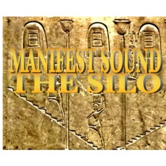 MANIFEST SOUND THE SILO (UNRELEASED TRACKS)