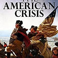 PDF Download The American Crisis : Illustrated Edition By Thomas Paine Gratis New Edition