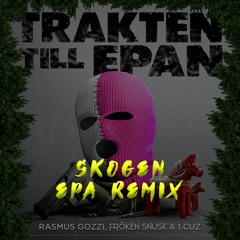 FRÖKEN SNUSK - TRAKTEN TILL EPAN Epa Remix