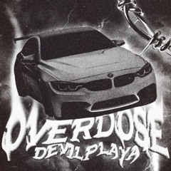 DEVIL PLAYA - OVERDOSE