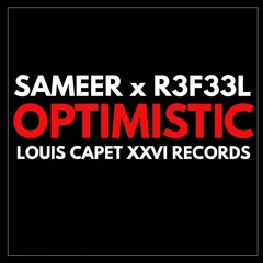 SAMEER x R3F33L - Optimistic [Emotional Progressive House]