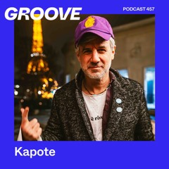 GROOVE Podcast 457 – Kapote