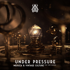 MEDUZA, Vintage Culture - Under Pressure (feat. Ben Samama)