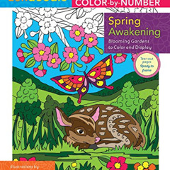 [View] KINDLE 📥 Zendoodle Color-by-Number: Spring Awakening: Blooming Gardens to Col