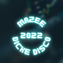 Dicke Disco 2022