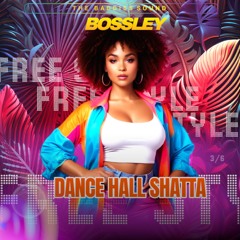 FREE STYLE  DANCEHALL SHATTA_EP 3/6