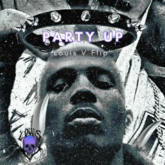 DMX - Party Up (Louis V Flip)