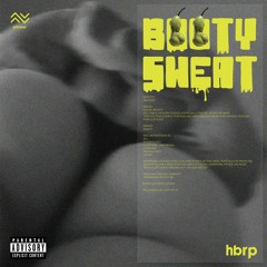Booty Sweat (hbrp Remix)