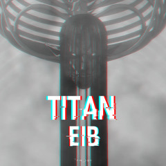 Eib - Titan