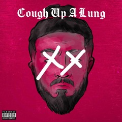 Cough Up A Lung (Papoose Remix) D.Rey.C x Gwapo x Ti Dove