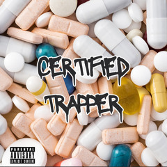 Certified trapper ft Baby Kaylo