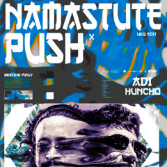 Push x Namustute | ADI x HUNCHO | Seedhe Maut x Skrillex x Hamdi