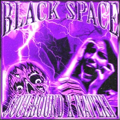BLACK SPACE w/Nateki