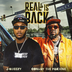 Real Is Back ft. Conway The Machine