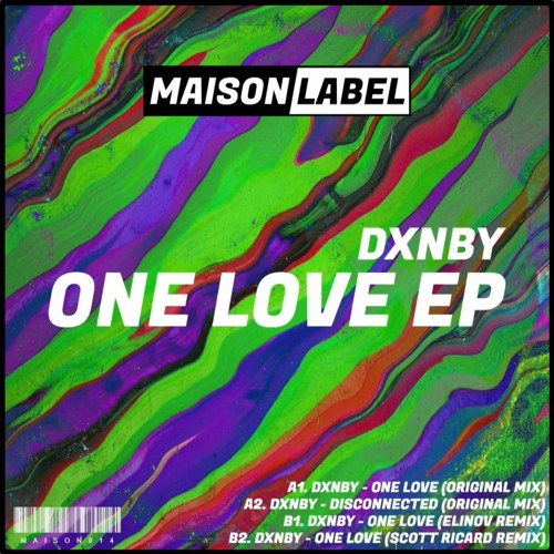 PREMIERE: DXNBY - One Love (Elinov Remix)