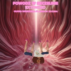 Powódź W Szczelinie - Extended (feat. Sara M, Zdzisia)