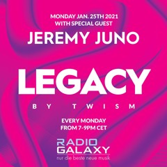 Radio Galaxy (Germany) | Legacy by Twism - Jeremy Juno Guest Mix