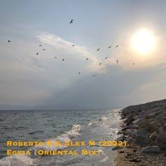 Egeia (Oriental Mix) - Roberto B & Alex M