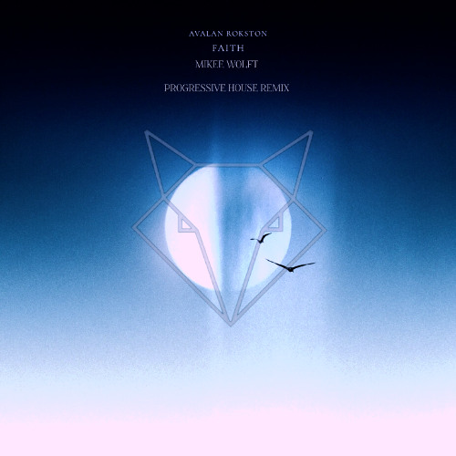 Faith (Mikee Wolft Extended Remix)