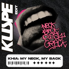 Khia - My Neck, My Back (Kuspe Edit)