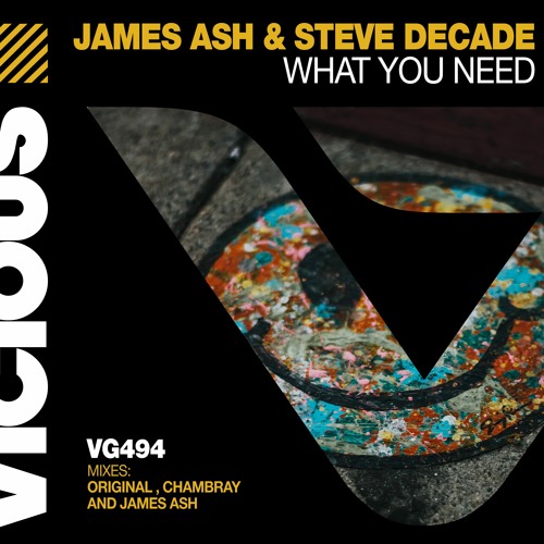 James Ash & Steve Decade - What You Need (Chambray Remix)