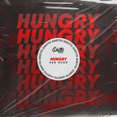 SAD OVOD - Hungry