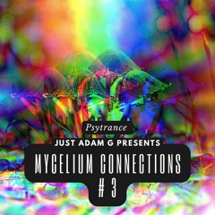 Mycelium Connections (Psytrance) # 3