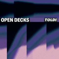 Open Decks Live Debut @Toldi