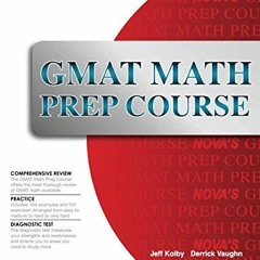 [PDF] Read GMAT Math Prep Course by  Jeff Kolby