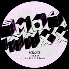 Mennie - "Tera EP" + Rich NxT Remix