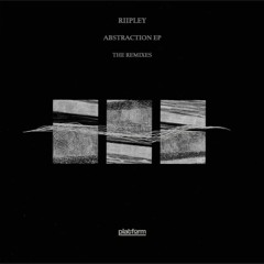 PREMIERE | Riipley - Abstraction - FLÆN Remix [Platform]