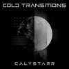 Calystarr - Cold Transition (Roglar Remix)