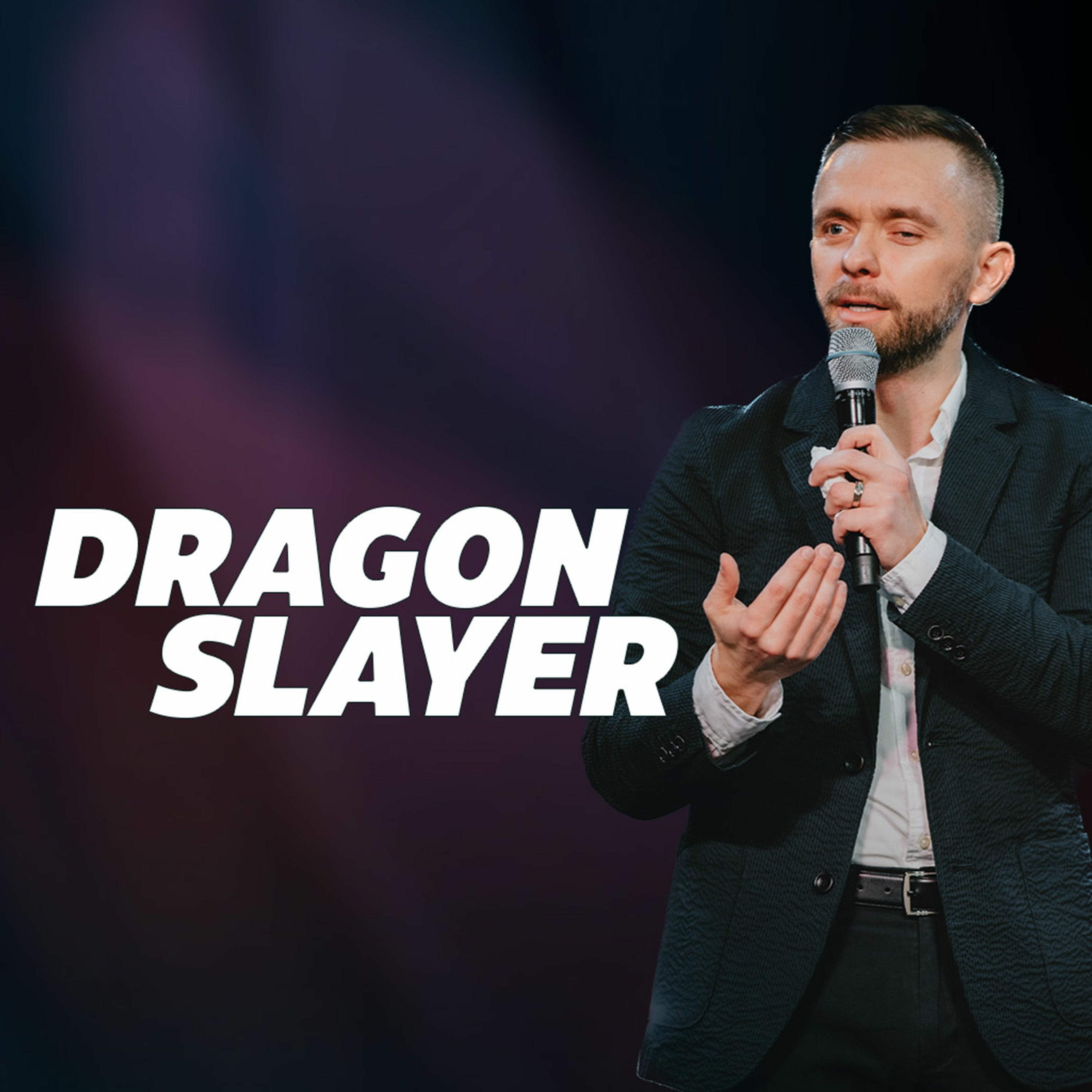 Dragon Slayer // Vlad Savchuk