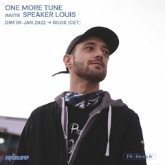One More Tune invite Speaker Louis - 09 Janvier 2022
