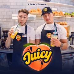 J Fado x TeeDee - Juicy