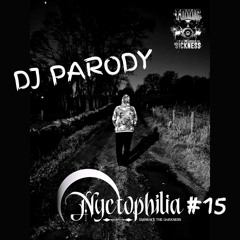 DJ PARODY / NYCTOPHILIA #15 ON TOXIC SICKNESS / FEBRUARY / 2024