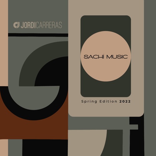 SACHI | Spring 22 Mixed & Curated by Jordi Carreras