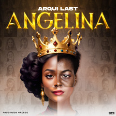 Arqui Last - Angelina (Semba) 2024