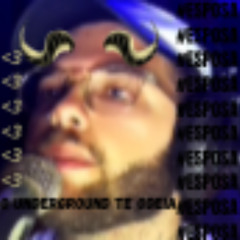 #esposa / ESSE É O UNDERGROUND