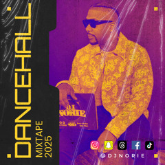 DJ NORIE DANCEHALL 2025